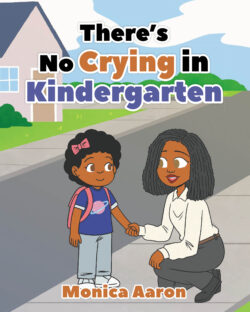 There's No Crying in Kindergarten