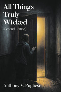 All Things Truly Wicked (Second Edition)