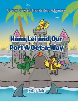 Hana Lei and Our Port A Get-a-Way