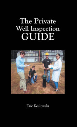 The Private Well Inspection Guide