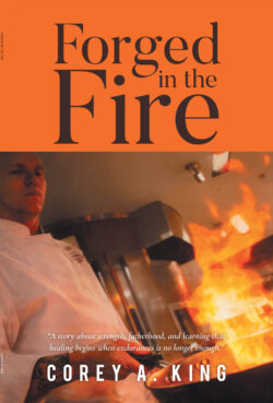 Forged in the Fire