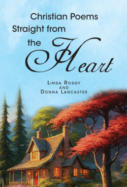 Christian Poems Straight from the Heart