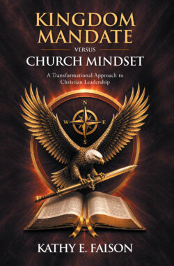Kingdom Mandate Versus Church Mindset