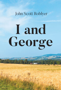 I and George