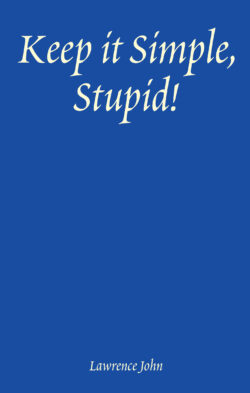 Keep it Simple, Stupid!