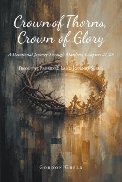 Crown of Thorns, Crown of Glory