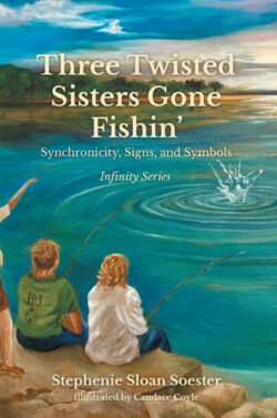 Three Twisted Sisters Gone Fishin'