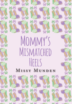 Mommy's Mismatched Heels