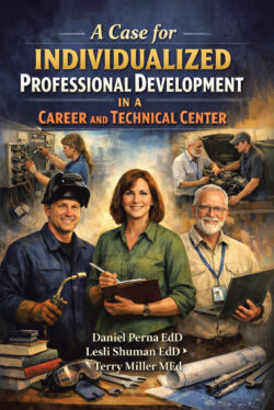 A Case for Individualized Professional Development in the Career and Technical Center