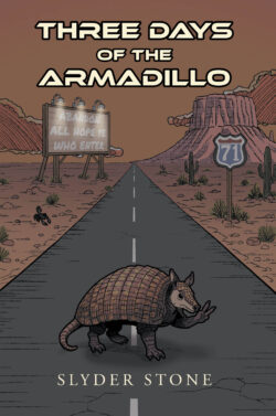 Three Days of the Armadillo