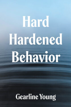 Hard Hardened Behavior