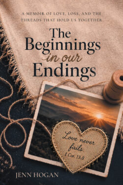 The Beginnings in our Endings