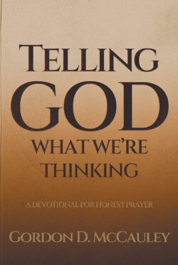 Telling God What We're Thinking