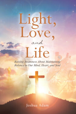 Light, Love, and Life